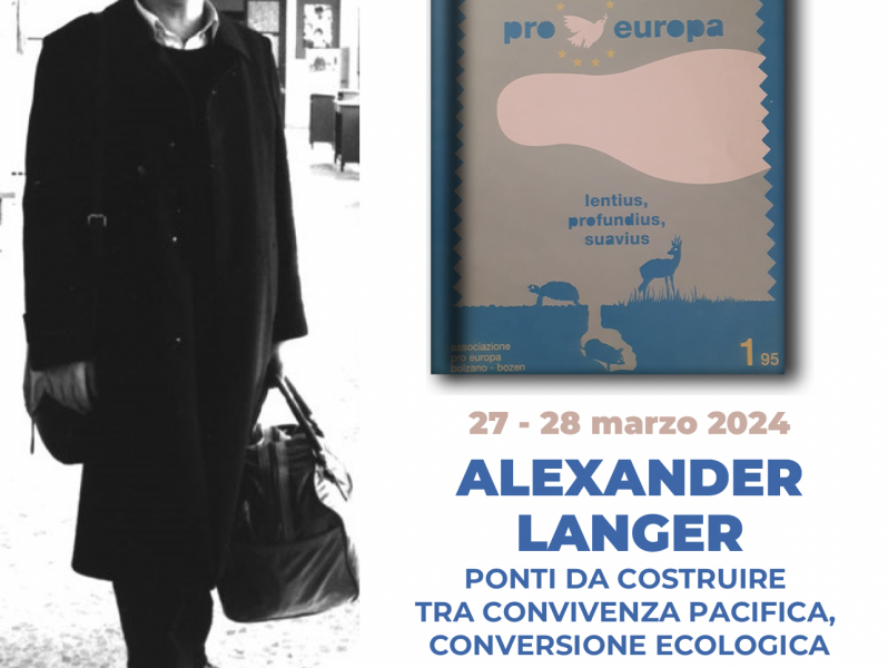 Alexander Langer. Ponti da costruire tra convivenza pacifica, conversione ecologica e federalismo europeo