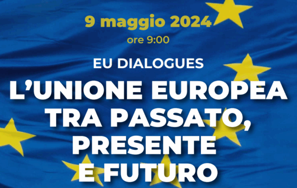 L'Unione europea tra passato, presente e futuro - 9 maggio 2024