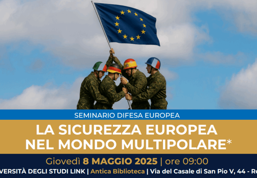 La sicurezza europea nel mondo multipolare - 8 maggio 2025